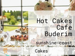 Hot Cakes Cafe Buderim