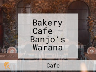Bakery Cafe – Banjo’s Warana
