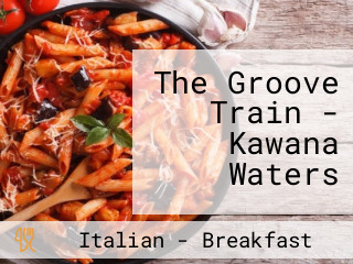 The Groove Train - Kawana Waters