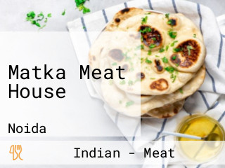 Matka Meat House