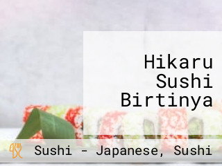 Hikaru Sushi Birtinya