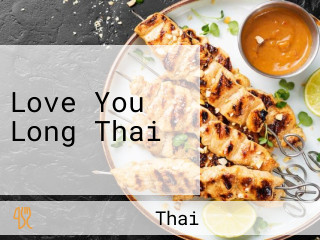 Love You Long Thai