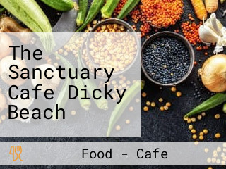 The Sanctuary Cafe Dicky Beach