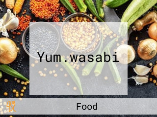 Yum.wasabi