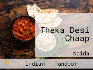 Theka Desi Chaap