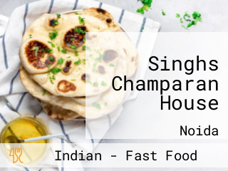 Singhs Champaran House