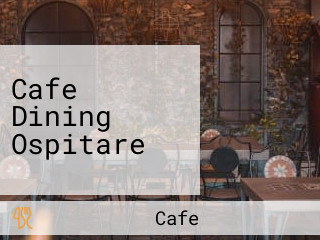 Cafe Dining Ospitare