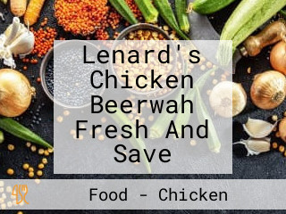 Lenard's Chicken Beerwah Fresh And Save