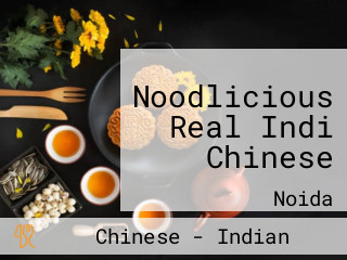 Noodlicious Real Indi Chinese