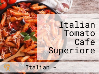 Italian Tomato Cafe Superiore Míng Gǔ Wū オアシス21diàn