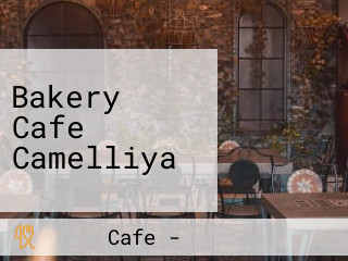 Bakery Cafe Camelliya