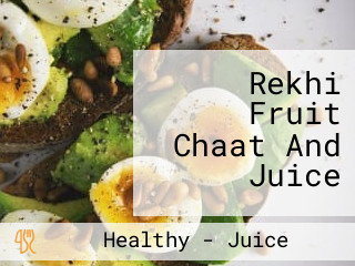 Rekhi Fruit Chaat And Juice