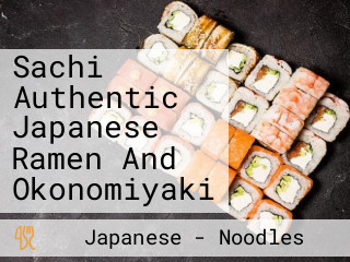 Sachi Authentic Japanese Ramen And Okonomiyaki