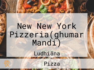 New New York Pizzeria(ghumar Mandi)