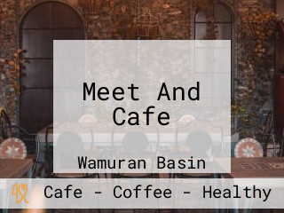 Meet And Cafe