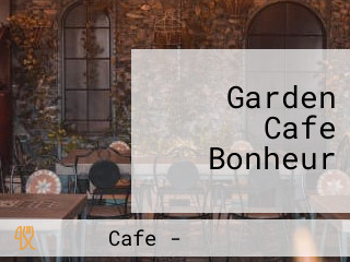 Garden Cafe Bonheur