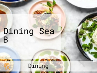 Dining Sea B