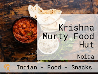 Krishna Murty Food Hut