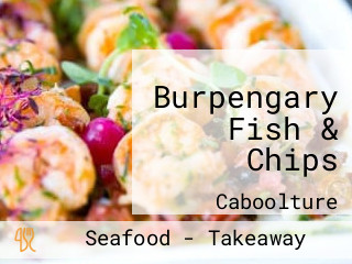 Burpengary Fish & Chips