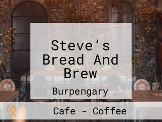 Steve’s Bread And Brew
