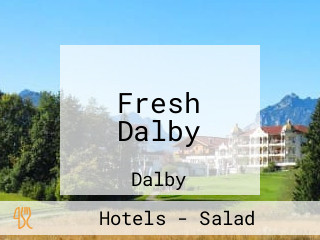 Fresh Dalby