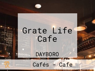 Grate Life Cafe