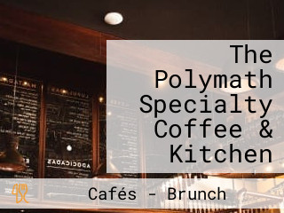 The Polymath Specialty Coffee & Kitchen