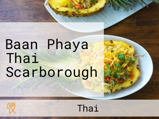 Baan Phaya Thai Scarborough