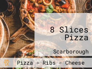 8 Slices Pizza