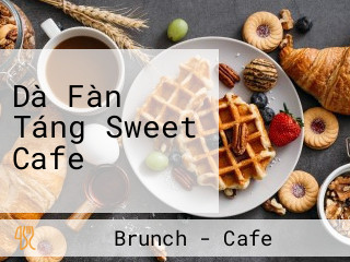 Dà Fàn Táng Sweet Cafe