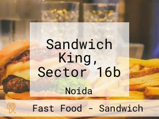 Sandwich King, Sector 16b