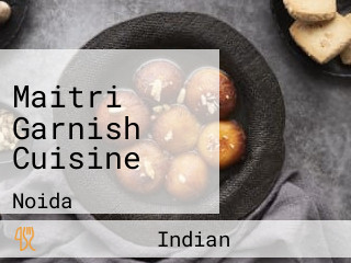 Maitri Garnish Cuisine