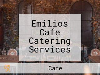 Emilios Cafe Catering Services