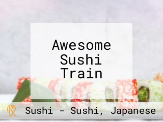 Awesome Sushi Train