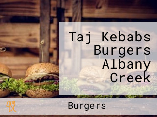 Taj Kebabs Burgers Albany Creek