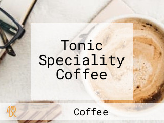 Tonic Speciality Coffee