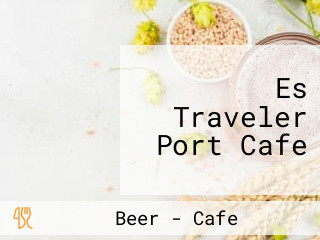 Es Traveler Port Cafe