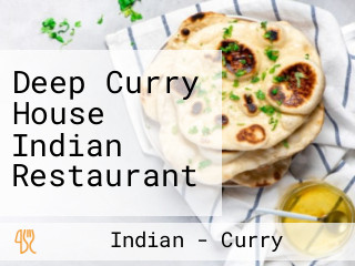 Deep Curry House Indian Restaurant