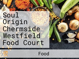 Soul Origin Chermside Westfield Food Court