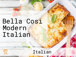 Bella Cosi Modern Italian