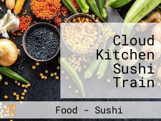 Cloud Kitchen Sushi Train Wavell Heights