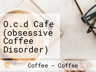 O.c.d Cafe (obsessive Coffee Disorder) Brisbane City