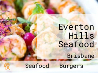 Everton Hills Seafood