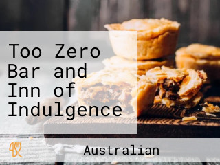 Too Zero Bar and Inn of Indulgence