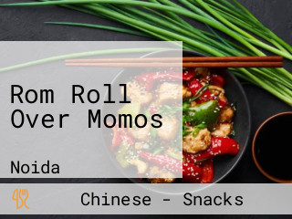 Rom Roll Over Momos