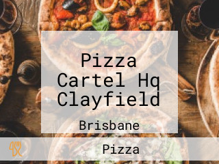 Pizza Cartel Hq Clayfield