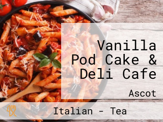 Vanilla Pod Cake & Deli Cafe