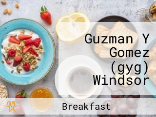 Guzman Y Gomez (gyg) Windsor Breakfast Windsor