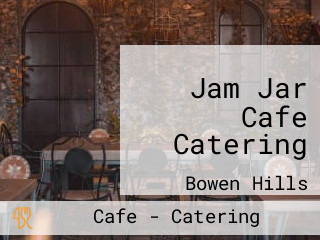 Jam Jar Cafe Catering