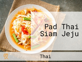 Pad Thai Siam Jeju